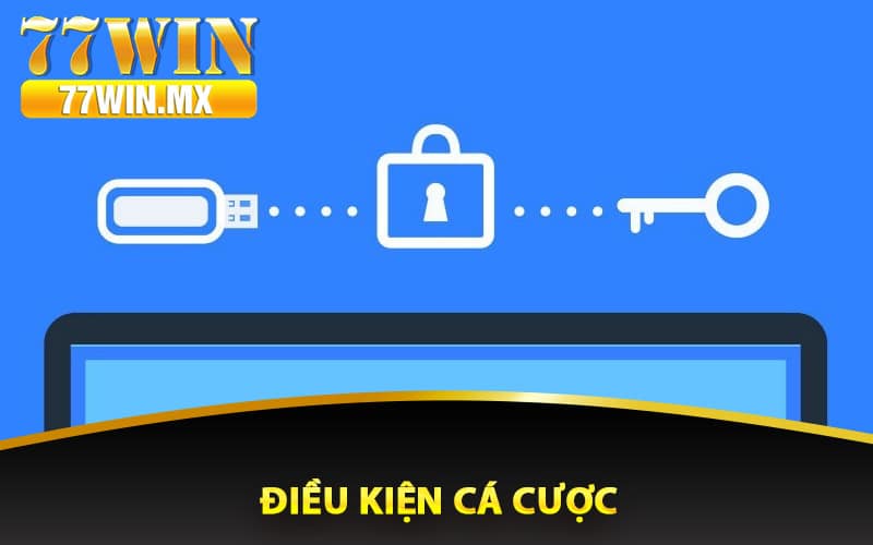 Điều Khoản Và Điều Kiện Áp Dụng Cho Người Chơi 3 Điều kiện cá cược